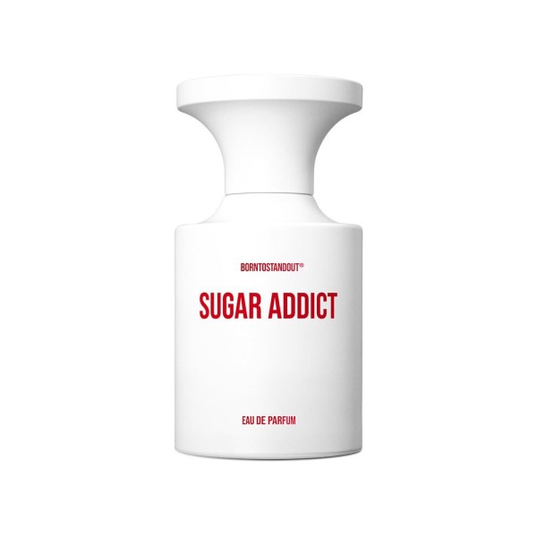 BORN TO STAND OUT - SUGAR ADDICT