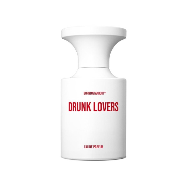 BORN TO STAND OUT - DRUNK LOVERS